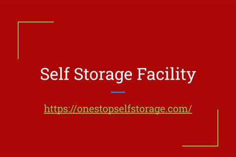 One Stop Self Storage Facility -