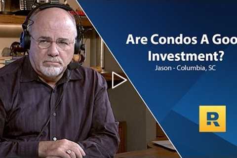 Are Condos A Good Investment?