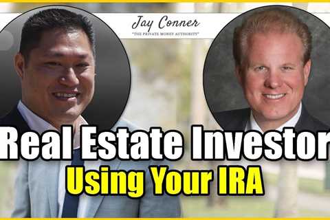 Self Directed IRA Funds for Real Estate Investing