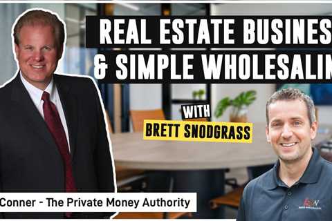 Brett Snodgrass - Real Estate Business & Simple Wholesaling (08/04)