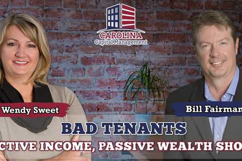 109 Bad Tenants - Active Income
