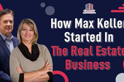 How Max Keller Started In The Real Estate Business | Hard Money for Real Estate Investors!