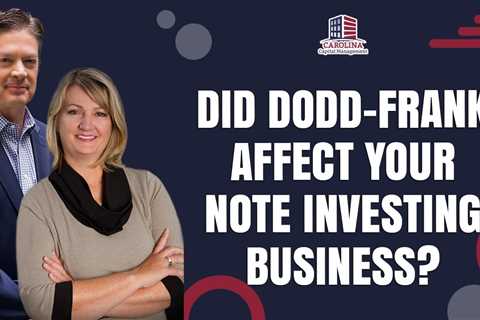 Did Dodd-Frank Affect Your Note Investing Business? | REI Show- Hard Money for Real Estate Investors