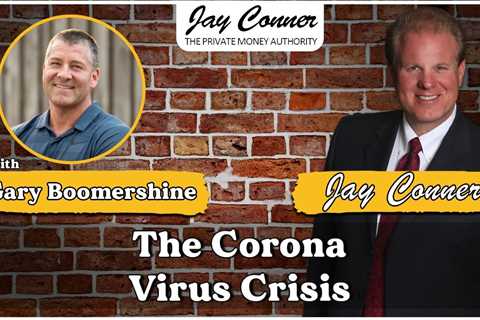 Gary Boomershine and The CoronaVirus Crisis