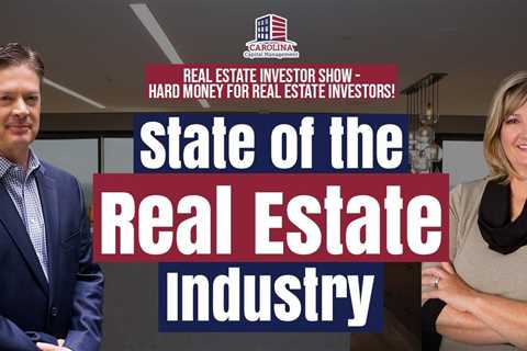 226  State of the Industry: Where is Real Estate Going From Here?