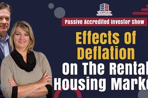 Effects Of Deflation On The Rental Housing Market