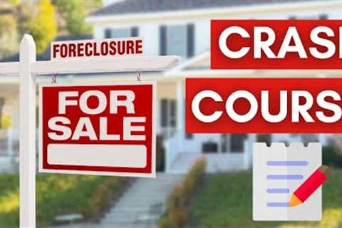 How to Find and Buy Foreclosed Homes in 2022 (CRASH COURSE)