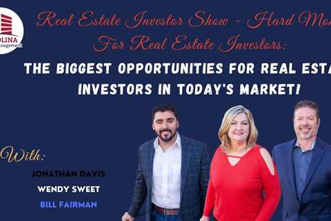 The Biggest Opportunities For Real Estate Investors In Today's Market!
