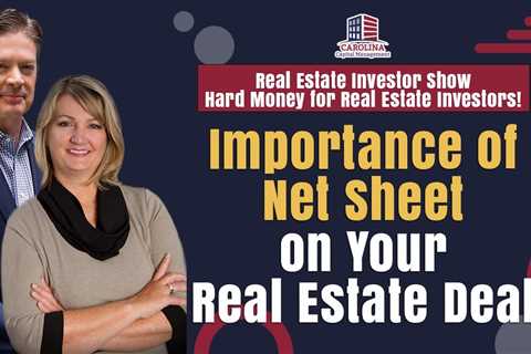 Importance of Net Sheet on Your Real Estate Deal