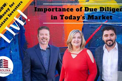 Importance Of Due Diligence In Today's Market | REI Show - Hard Money for Real Estate Investors