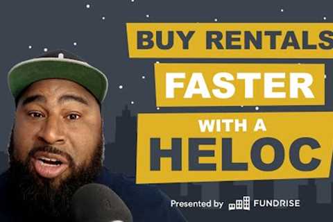 How to Use a Line of Credit or HELOC to Buy Investment Property