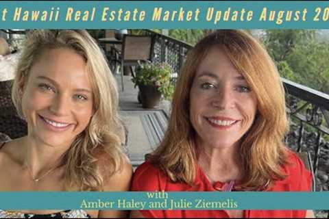 East Hawaii Real Estate Update August 2022 - The Shift