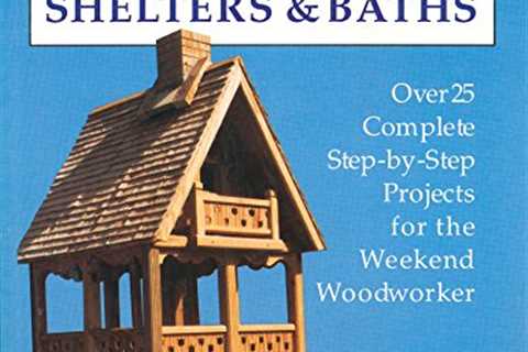 Birdfeeders, Shelters and Baths (The Weekend Workshop Collection)