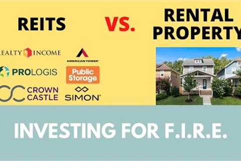 Investing in REITs vs Rental Property