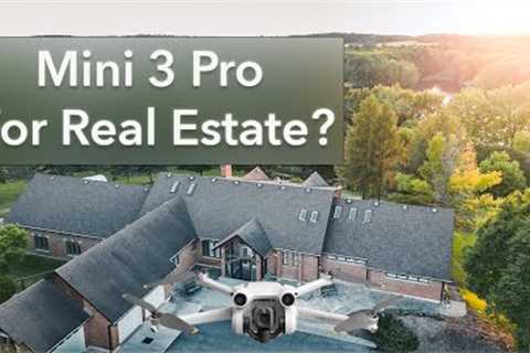 DJI Mini 3 Pro - Good For Real Estate?