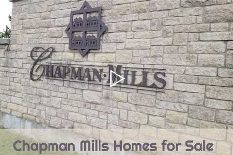 Chapman Mills Homes for Sale