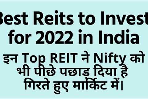 Best Reits for 2022 in India | How to Invest in Reit India | embassy vs mindspace vs brookfield reit
