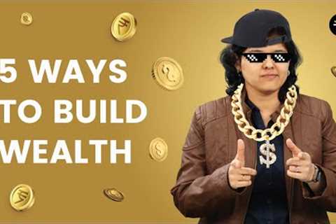 5 Practical Ways To Build Long-Term Wealth | CA Rachana Ranade