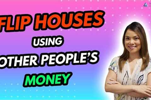 Flip Houses with Other People''''s Money - Flipping Houses for Beginners, Flip Houses with No Money