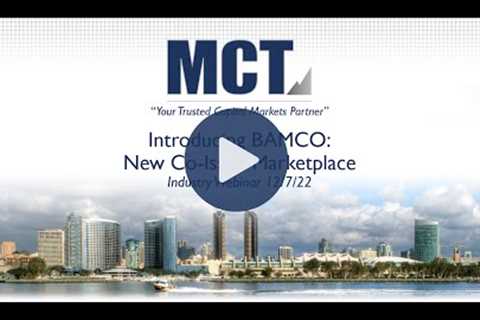 MCT Webinar Introducing BAMCO  New Co Issue Marketplace