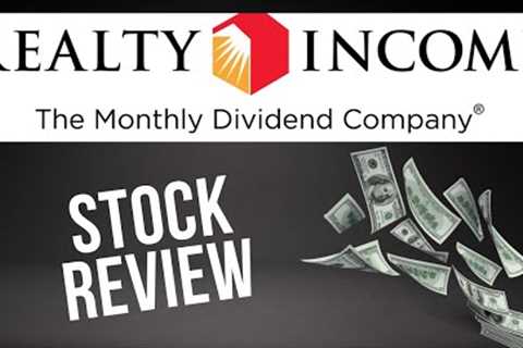 Is Realty Income Corporation Stock A Good Buy? | O Stock Analysis and Review | Monthly Dividends