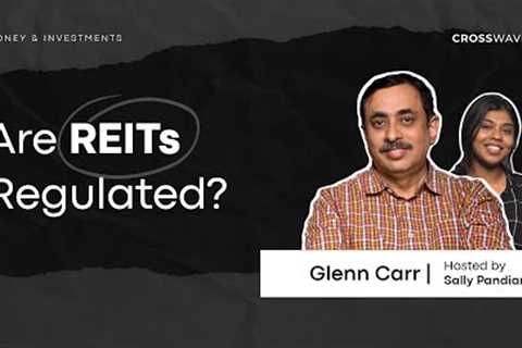 Are REITs safe? | Money & Investments | Glenn Carr
