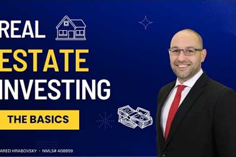 Real Estate Investing - The Basics