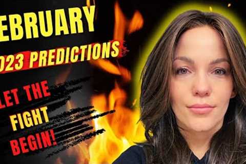 February 2023 Predictions *PSYCHIC READING*