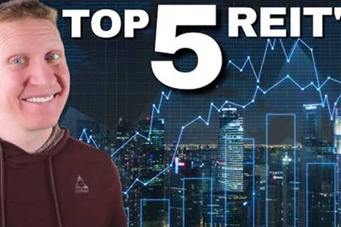 My Top 5 REIT''s to Compliment Realty Income in 2023