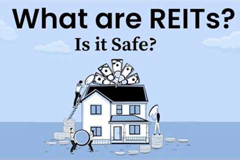 What are REITs? Is it Safe ? |Holistic Investment
