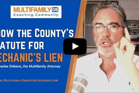 Know the County''s Statute for Mechanic''s Lien