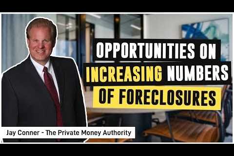 Opportunities On Increasing Numbers Of Foreclosures
