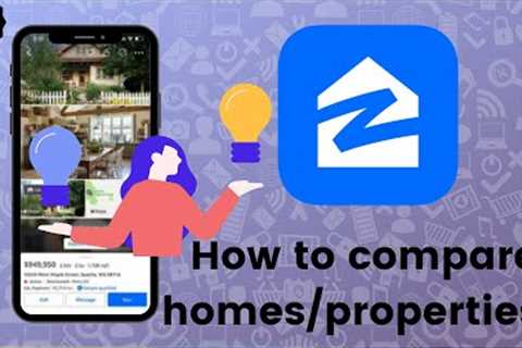 How to compare homes/properties on Zillow?
