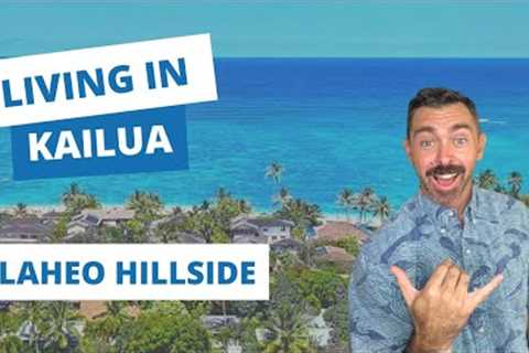 Living In Kailua | Kalaheo Hillside Pros & Cons | Moving To Kailua