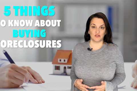 5 Things To Know About Buying Foreclosures