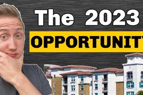 The 2023 Multifamily Opportunity | How to Prepare to Capitalize!