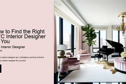 how-to-find-the-right-nyc-interior-designer-for-you