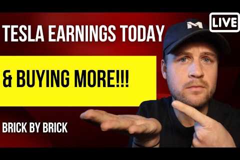 🔴 TESLA earnings today + Buying MORE!
