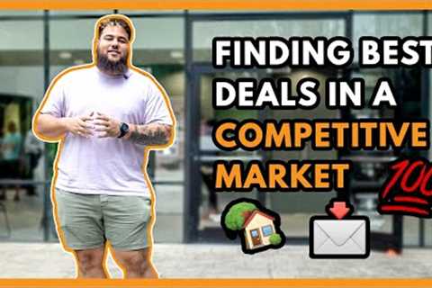 How to Find the Best Real Estate Deals in Today''s Competitive Market || Real Estate Investing