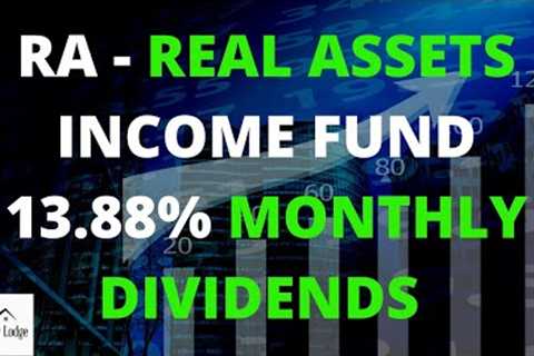 RA - (Brookfield Real Assets Income Fund) 13.88% Monthly Dividends - CEF Review