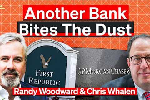 First Republic Bank Just Failed (Here’s Why) | Chris Whalen & Randy Woodward