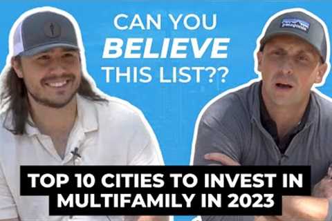 TOP 10 Cities to Invest in Multifamily in 2023
