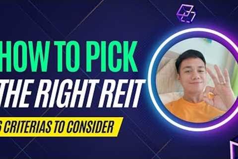 How to PICK a REIT to invest in | Everything you should know!