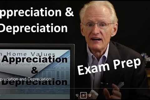 27 Appreciation and Depreciation: Arizona Real Estate License Exam Prep
