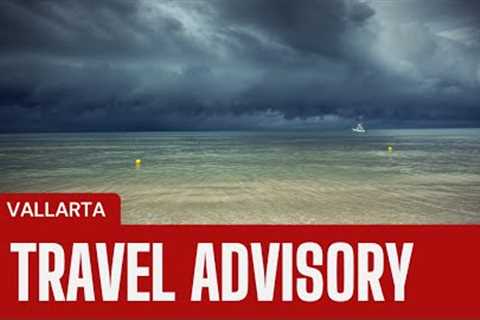 Travel advisory puerto vallarta weather 2023