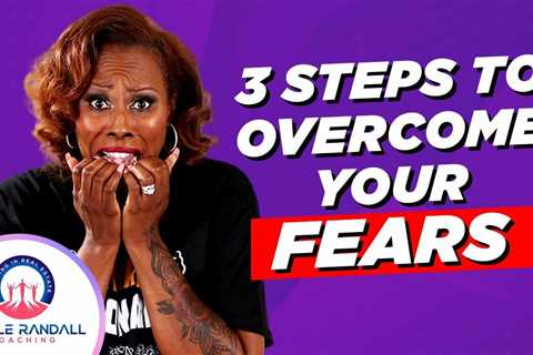How To Overcome Your Fears