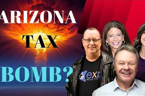 Will Taxes EXPLODE in the Arizona Real Estate Market?