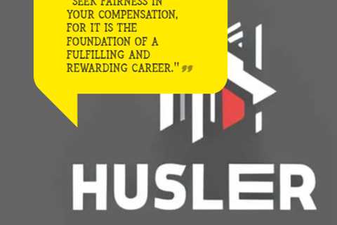 “Seek fairness in your compensation, for it is the foundation of a fulfilling and rewarding career.”