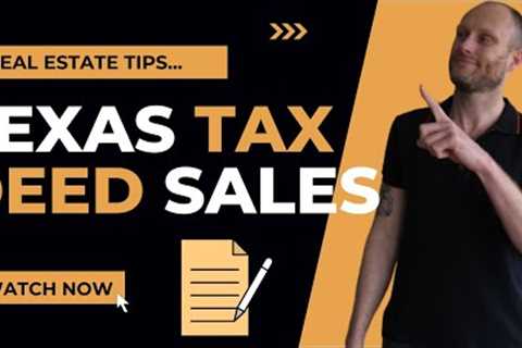 The Down And Dirty On Texas Tax Deeds Sales