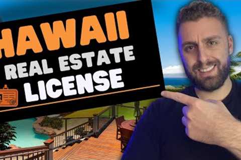 5 Steps To Get Your Hawaii Real Estate License